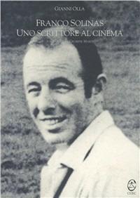 Franco Solinas. Uno scrittore al cinema - Gianni Olla - copertina