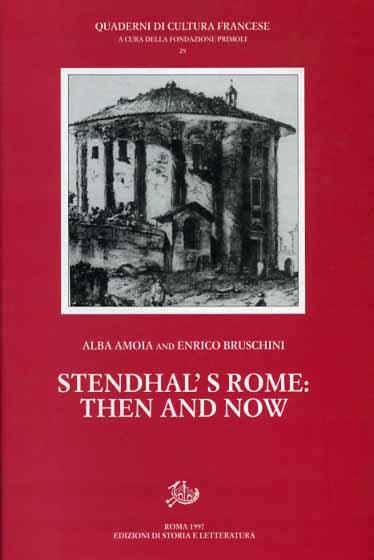 Stendhal's Rome: then and now - Alba Amoia,Enrico Bruschini - copertina