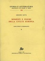 Momenti e figure della civiltà europea. Saggi storici e storiografici. Vol. 5