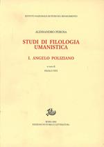 Studi di filologia umanistica. Vol. 1: Angelo Poliziano.