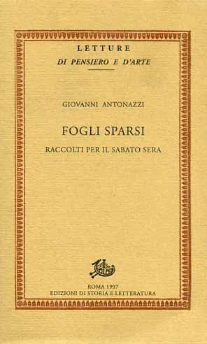 Fogli sparsi raccolti per il sabato sera. Vol. 2: Seconda serie - Giovanni Antonazzi - copertina