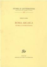 Roma arcaica. Storia e storiografia
