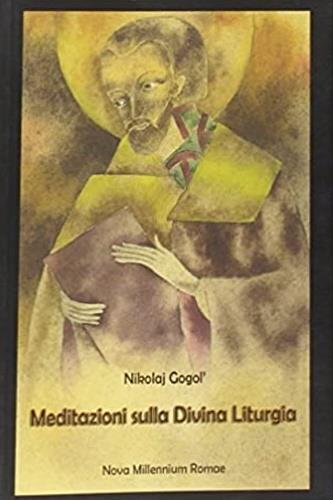 Meditazioni sulla divina liturgia - Nikolaj Gogol' - copertina