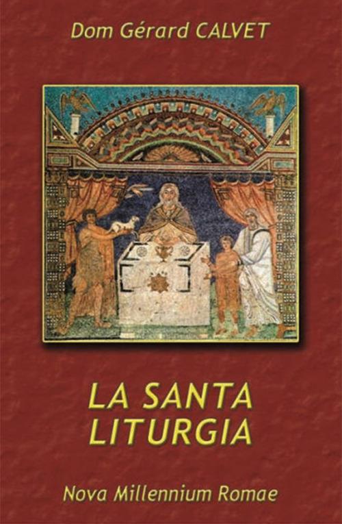 La santa liturgia - Gérard Calvet - copertina