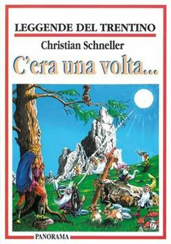 Libro Quella terra magica tra i monti. Le più belle leggende del Trentino Mauro Neri