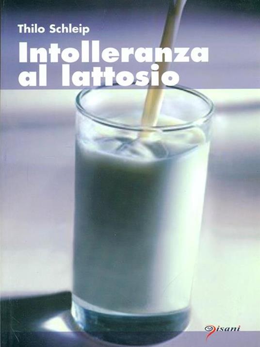 Intolleranza al lattosio - Thilo Schleip - copertina