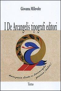 I De Arcangelis tipografi editori - Giovanna Millevolte - copertina