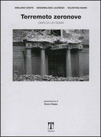 Terremoto zeronove. Diari da un sisma - Emiliano Dante,Massimiliano Laurenzi,Valentina Nanni - copertina