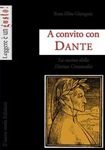 A convito con Dante. La cucina della Divina Commedia