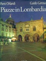 Piazze in Lombardia. Ediz. illustrata