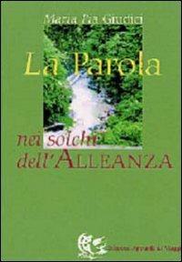 La parola nei solchi dell'alleanza - M. Pia Giudici - copertina