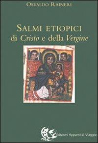 I salmi etiopici di Cristo e della Vergine - Osvaldo Raineri - copertina
