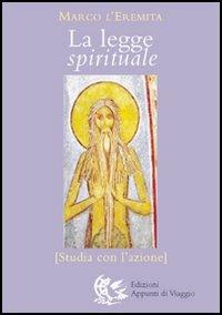 La legge spirituale. Studia con l'azione - Marco l'asceta - copertina