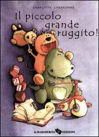 Il piccolo grande ruggito! - Charlotte Labaronne - copertina