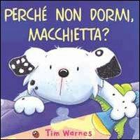 Perché non dormi, Macchietta? - Tim Warnes - copertina