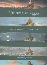 L' ultima spiaggia. Ediz. illustrata - Patrick J. Lewis - copertina