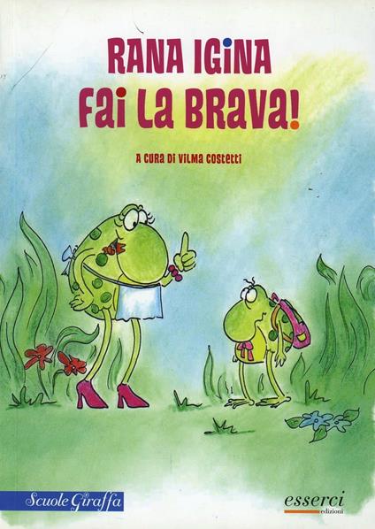 Rana Igina fai la brava! - copertina