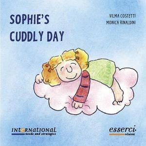 Libro Sophie's cuddly day. Ed. inglese Vilma Costetti , Monica Rinaldini