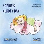 Sophie's cuddly day. Ed. inglese