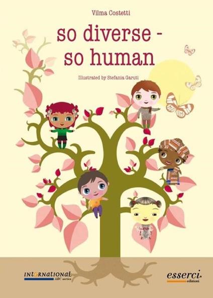 So diverse so human. Ed. inglese - Vilma Costetti - copertina