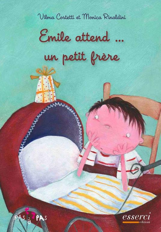 Emile attende... un petit frère. Ed. francese - Vilma Costetti,Monica Rinaldini - copertina
