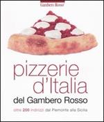 Pizzerie d'Italia del Gambero Rosso. Oltre 200 indirizzi dal Piemonte alla Sicilia