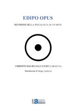 Edipo opus. Revisione della psicologia di un mito