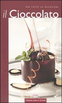 Il cioccolato. Per tutte le occasioni - copertina