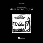 Introduzione all'arte dello spiedo