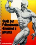 Guida per l'allenamento di muscoli e potenza