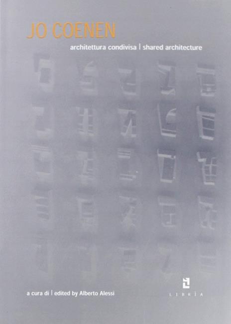 Jo Coenen. Architettura condivisa - Alberto Alessi - copertina