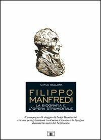 Filippo Manfredi. La biografia e l'opera strumentale - Carlo Bellora - copertina