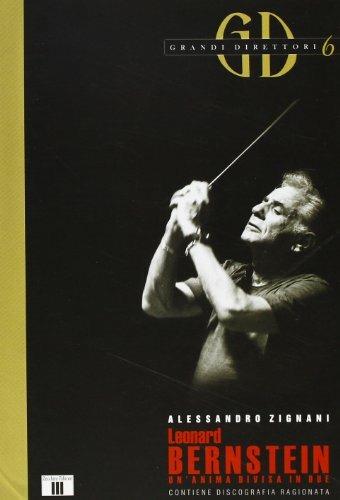 Leonard Bernstein. Un'anima divisa in due - Alessandro Zignani - copertina