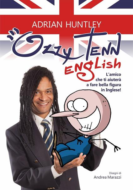 Ozzy Tenn English. L'amico che ti farà fare bella figura in inglese! - Adrian Huntley - copertina