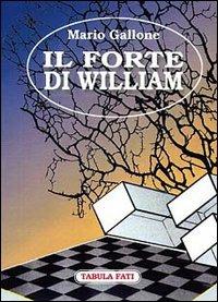 Il forte di William - Mario Gallone - copertina