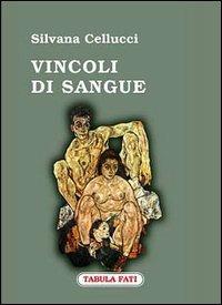 Vincoli di sangue - Silvana Cellucci - copertina