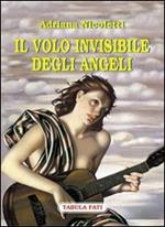 Il volo invisibile degli angeli