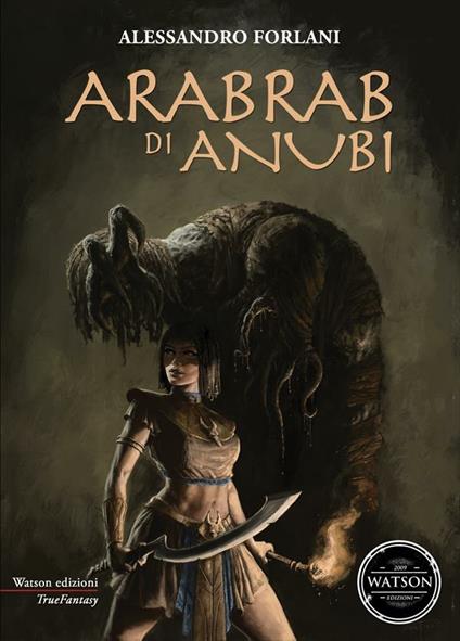 Arabrab di Anubi - Alessandro Forlani,Alfonso Zarbo,Vincenzo Pratticò - ebook
