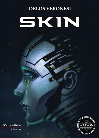 Skin. I figli del Newman. Vol. 2 - Delos Veronesi - copertina