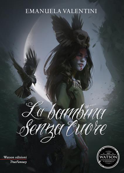 La bambina senza cuore - Emanuela Valentini - copertina