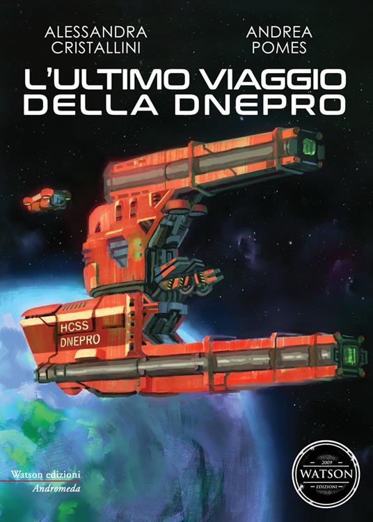 L' ultimo viaggio della Dnepro - Alessandra Cristallini,Andrea Pomes - copertina