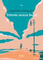 Trieste senza bora