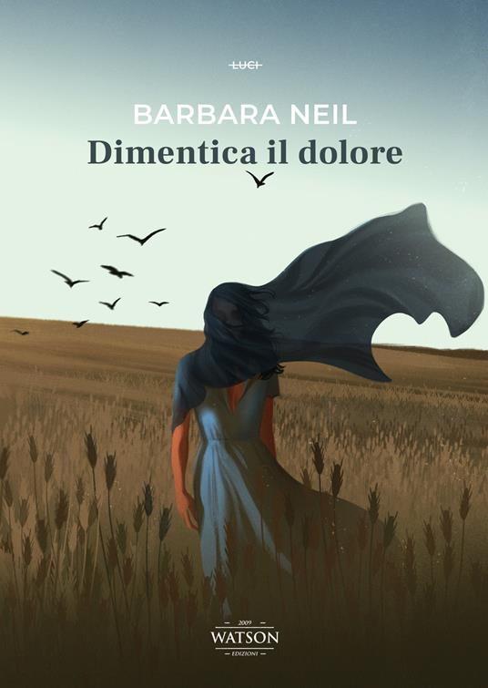 Dimentica il dolore - Barbara Neil - copertina