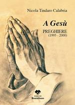 A Gesù. Preghiere 1995-2000