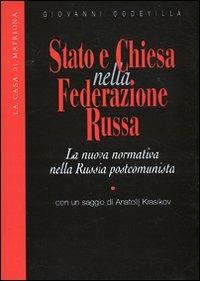 Stato e Chiesa nella Federazione russa - Giovanni Codevilla - copertina