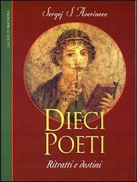 Dieci poeti: ritratti e destini - Sergej S. Averincev - copertina