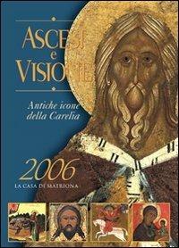 Ascesi e visione. Antiche icone della Carelia - Vladimir N. Platonov - copertina