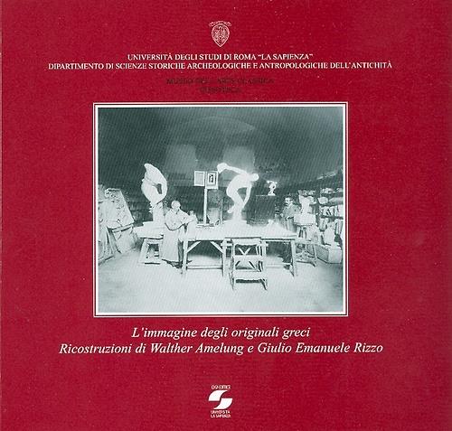 L' immagine degli originali greci. Ricostruzioni di Walther Amelung e Giulio Emanuele Rizzo