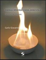 Energia immensa e sfida ambientale. Gli idrati del metano