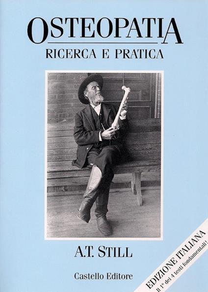 Osteopatia: ricerca e pratica - Andrew T. Still,S. Mogni,Simona Alessi - ebook